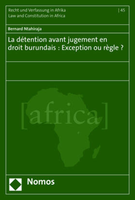 Ntahiraja | La détention avant jugement en droit burundais : Exception ou règle ? | E-Book | sack.de
