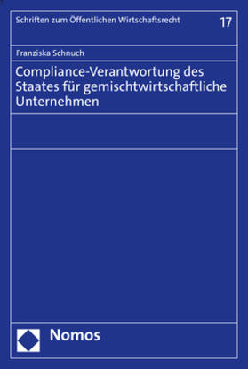 Schnuch |  Compliance-Verantwortung des Staates für gemischtwirtschaftliche Unternehmen | eBook | Sack Fachmedien