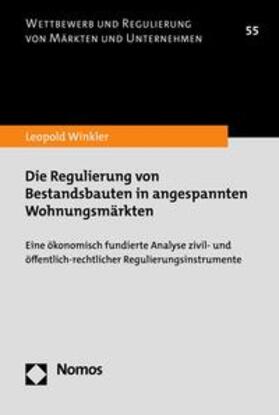 Winkler | Die Regulierung von Bestandsbauten in angespannten Wohnungsmärkten | E-Book | sack.de