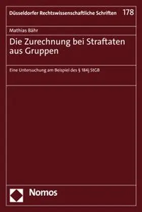 Bähr |  Die Zurechnung bei Straftaten aus Gruppen | eBook | Sack Fachmedien