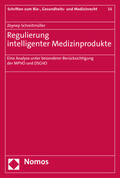 Schreitmüller |  Regulierung intelligenter Medizinprodukte | eBook | Sack Fachmedien