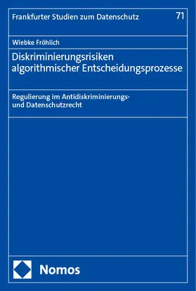 Fröhlich |  Diskriminierungsrisiken algorithmischer Entscheidungsprozesse | eBook | Sack Fachmedien
