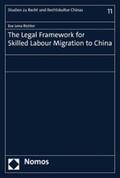 Richter |  The Legal Framework for Skilled Labour Migration to China | eBook | Sack Fachmedien
