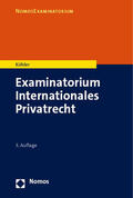 Köhler |  Examinatorium Internationales Privatrecht | eBook | Sack Fachmedien