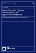 Bai |  Foreign Terrorist Fighters: Phenomenon and Legal Countermeasures | eBook | Sack Fachmedien
