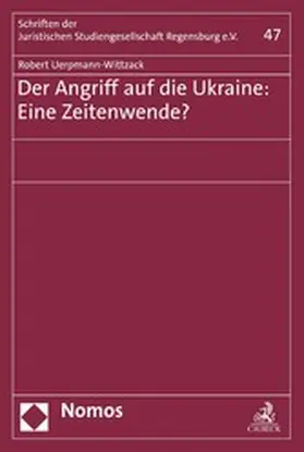 Uerpmann-Wittzack |  Der Angriff auf die Ukraine: Eine Zeitenwende? | eBook | Sack Fachmedien