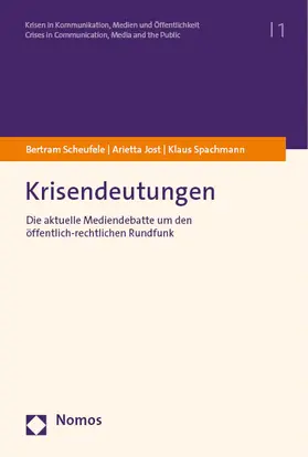 Scheufele / Jost / Spachmann | Krisendeutungen | E-Book | www.sack.de