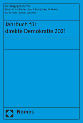 Braun Binder / Feld / Huber |  Jahrbuch für direkte Demokratie 2021 | eBook | Sack Fachmedien