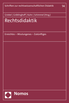 Griebel / Gröblinghoff / Kuhn |  Rechtsdidaktik | eBook | Sack Fachmedien