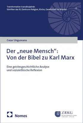 Ungureanu |  Der „neue Mensch”: Von der Bibel zu Karl Marx | eBook | Sack Fachmedien