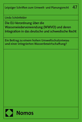 Schönfelder |  Die EU-Verordnung über die Wasserwiederverwendung (WWVO) und deren Integration in das deutsche und schwedische Recht | eBook | Sack Fachmedien