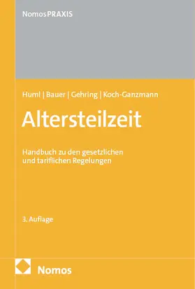 Huml / Bauer / Gehring |  Altersteilzeit | eBook | Sack Fachmedien