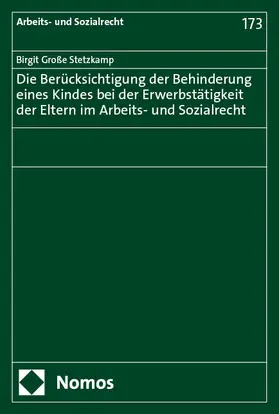 Große Stetzkamp |  Die Berücksichtigung der Behinderung eines Kindes bei der Erwerbstätigkeit der Eltern im Arbeits- und Sozialrecht | eBook | Sack Fachmedien