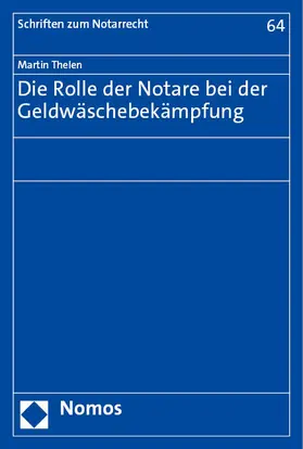 Thelen | Die Rolle der Notare bei der Geldwäschebekämpfung | E-Book | www.sack.de