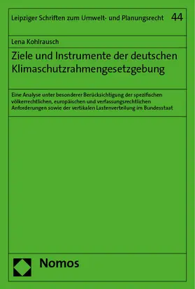 Kohlrausch |  Ziele und Instrumente der deutschen Klimaschutzrahmengesetzgebung | eBook | Sack Fachmedien