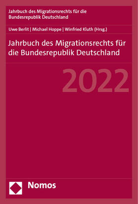 Berlit / Hoppe / Kluth |  Jahrbuch des Migrationsrechts für die Bundesrepublik Deutschland 2022 | eBook | Sack Fachmedien
