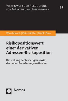Waschbusch / Reinstädtler / Biehl |  Risikopositionswert einer derivativen Adressen-Risikoposition | eBook | Sack Fachmedien