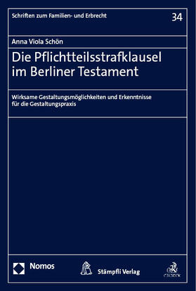 Schön | Die Pflichtteilsstrafklausel im Berliner Testament | E-Book | sack.de
