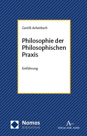 Achenbach |  Philosophie der Philosophischen Praxis | eBook | Sack Fachmedien