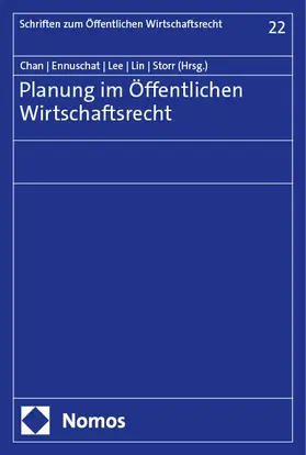 Chan / Ennuschat / Lee |  Planung im Öffentlichen Wirtschaftsrecht | eBook | Sack Fachmedien