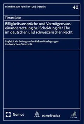 Sutor |  Billigkeitsansprüche und Vermögensauseinandersetzung bei Scheidung der Ehe im deutschen und schweizerischen Recht | eBook | Sack Fachmedien