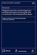 Sutor |  Billigkeitsansprüche und Vermögensauseinandersetzung bei Scheidung der Ehe im deutschen und schweizerischen Recht | eBook | Sack Fachmedien