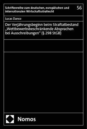 Danco |  Der Verjährungsbeginn beim Straftatbestand „Wettbewerbsbeschränkende Absprachen bei Ausschreibungen" (§ 298 StGB) | eBook | Sack Fachmedien