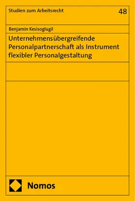 Kesisoglugil |  Unternehmensübergreifende Personalpartnerschaft als Instrument flexibler Personalgestaltung | eBook | Sack Fachmedien