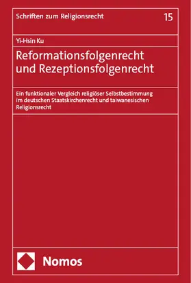 Ku |  Reformationsfolgenrecht und Rezeptionsfolgenrecht | eBook | Sack Fachmedien