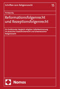 Ku |  Reformationsfolgenrecht und Rezeptionsfolgenrecht | eBook | Sack Fachmedien