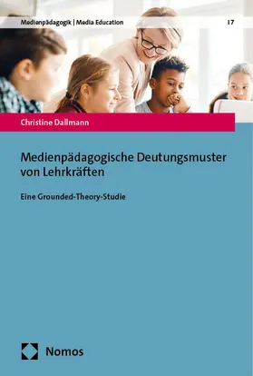 Dallmann |  Medienpädagogische Deutungsmuster von Lehrkräften | eBook | Sack Fachmedien