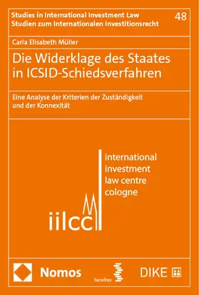 Müller |  Die Widerklage des Staates in ICSID-Schiedsverfahren | eBook | Sack Fachmedien