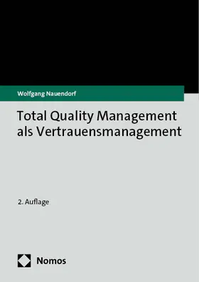 Nauendorf |  Total Quality Management als Vertrauensmanagement | eBook | Sack Fachmedien