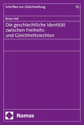 Heß | Die geschlechtliche Identität zwischen Freiheits- und Gleichheitsrechten | E-Book | www.sack.de