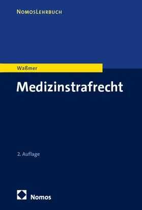 Waßmer |  Medizinstrafrecht | eBook | Sack Fachmedien