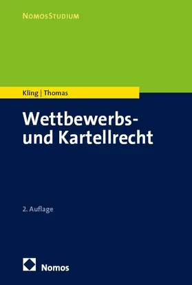 Kling / Thomas |  Wettbewerbs- und Kartellrecht | eBook | Sack Fachmedien