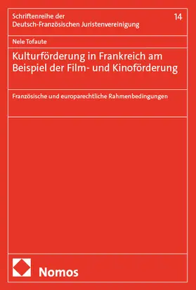 Tofaute |  Kulturförderung in Frankreich am Beispiel der Film- und Kinoförderung | eBook | Sack Fachmedien