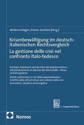 Wollenschläger / Ferrari Zumbini |  Krisenbewältigung im deutsch-italienischen Rechtsvergleich | La gestione delle crisi nel confronto italo-tedesco | eBook | Sack Fachmedien