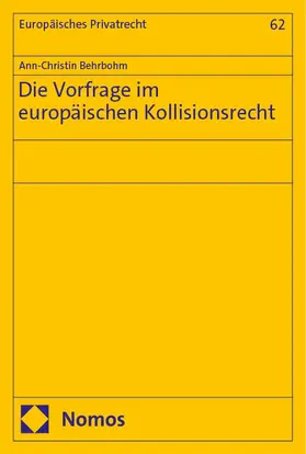 Behrbohm |  Die Vorfrage im europäischen Kollisionsrecht | eBook | Sack Fachmedien