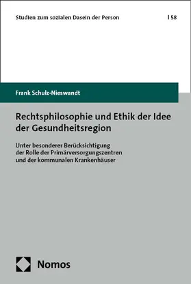 Schulz-Nieswandt |  Rechtsphilosophie und Ethik der Idee der Gesundheitsregion | eBook | Sack Fachmedien