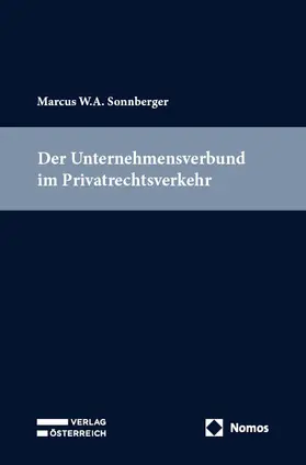 Sonnberger |  Der Unternehmensverbund im Privatrechtsverkehr | eBook | Sack Fachmedien