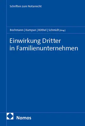 Bochmann / Kumpan / Röthel |  Einwirkung Dritter in Familienunternehmen | eBook | Sack Fachmedien