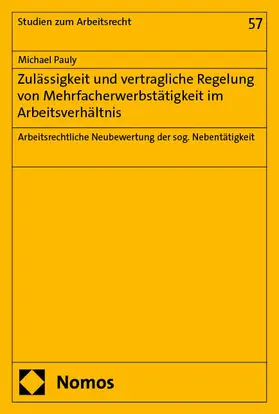 Pauly |  Zulässigkeit und vertragliche Regelung von Mehrfacherwerbstätigkeit im Arbeitsverhältnis | eBook | Sack Fachmedien