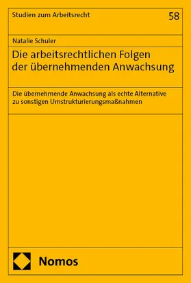 Schuler |  Die arbeitsrechtlichen Folgen der übernehmenden Anwachsung | eBook | Sack Fachmedien