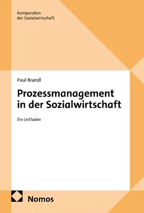 Brandl |  Prozessmanagement in der Sozialwirtschaft | eBook | Sack Fachmedien