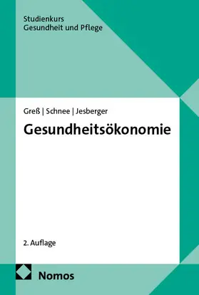 Greß / Schnee / Jesberger |  Gesundheitsökonomie | eBook | Sack Fachmedien