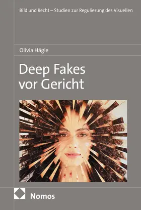Hägle | Deep Fakes vor Gericht | E-Book | www.sack.de