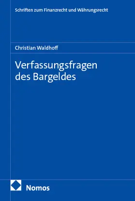 Waldhoff |  Verfassungsfragen des Bargeldes | eBook | Sack Fachmedien