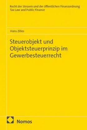 Zilles |  Steuerobjekt und Objektsteuerprinzip im Gewerbesteuerrecht | eBook | Sack Fachmedien