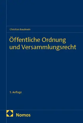 Baudewin |  Öffentliche Ordnung und Versammlungsrecht | eBook | Sack Fachmedien